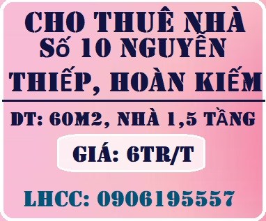 Cho thuê nhà số 10 Nguyễn Thiếp, Hoàn Kiếm, 6tr, 0906195557