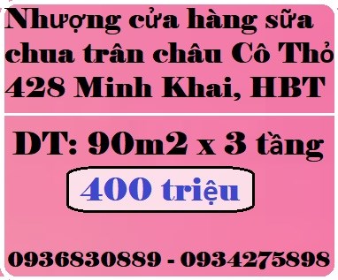 Sang nhượng cửa hàng sữa chua Chân Trâu cô Thỏ số 428 Minh Khai, HBT, 0936830889