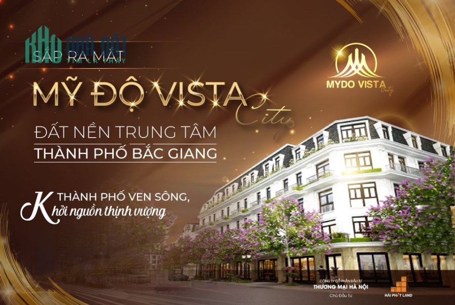 DỰ ÁN MỸ ĐỘ VISTA CYTY (sự lựa chọ hoàn hảo)