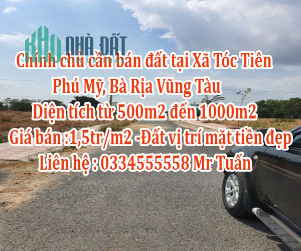 Chính chủ cần bán đất tại Xã Tóc Tiên, Phú Mỹ, Bà Rịa Vũng Tàu