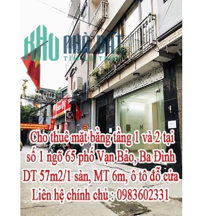 Cho thuê mặt bằng tầng 1 và 2 tại số 1 ngõ 65 phố Vạn Bảo, Ba Đình, 0983602331