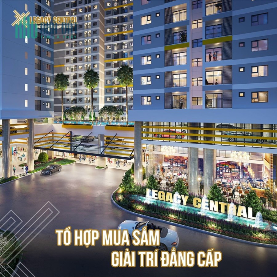LEGACY CENTRAL KHỞI NGUỒN AN CƯ