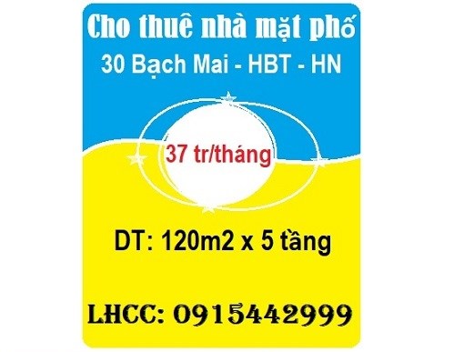 Cho thuê nhà mặt phố số 30 Bạch Mai, Hai Bà Trưng, 37tr, 0915442999