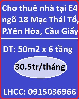 Cho thuê nhà tại E4 ngõ 18 Mạc Thái Tổ, P.Yên Hòa, Cầu Giấy, 30,5tr; 0915036966