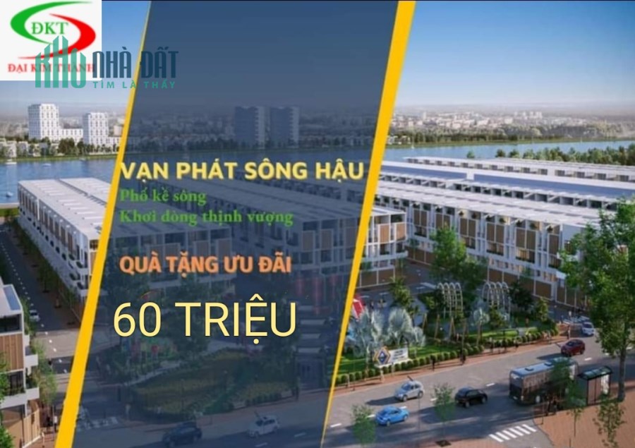 Vạn Phát Sông Hậu: Điểm Hẹn Đầu Tư An Cư Thịnh Vượng.
