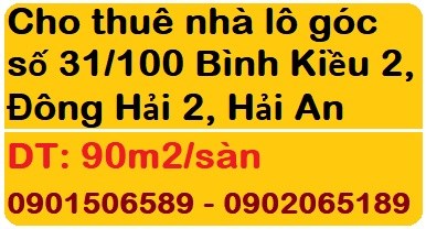 Cho thuê nhà lô góc số 31/100 Bình Kiều 2, Đông Hải 2, Hải An, 0902065189