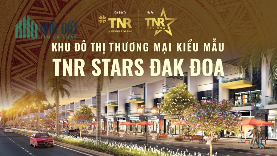 TNR Đăk Đoa TT Hành Chính Mới – Khơi Nguồn Thịnh Vượng