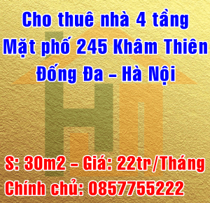 Chính chủ cho thuê nhà số 245 mặt phố Khâm Thiên, Quận Đống Đa, Hà Nội