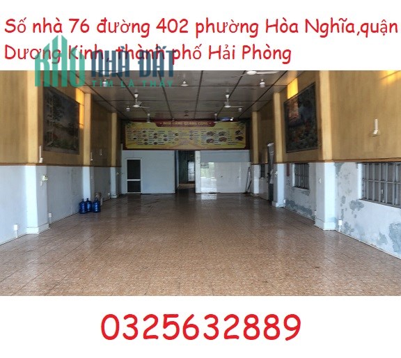 Cho thuê Nhà làm kho, xưởng, VP tạisố 76 đường 402, Dương Kinh, Hải Phòng, 15tr/th; 0325632889