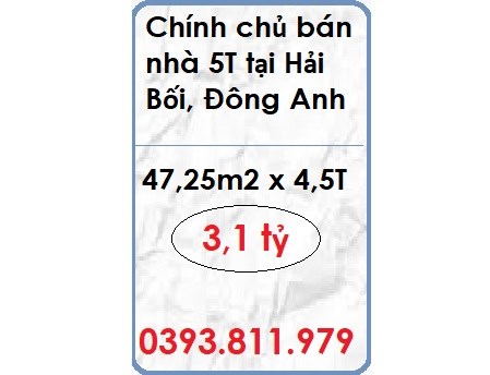 ⭐Chính chủ bán nhà 5T tại Hải Bối, Đông Anh; 3,1 tỷ; 0393811979