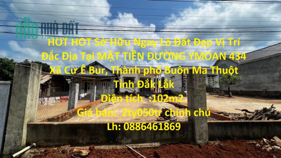 HOT HOT Sở Hữu Ngay Lô Đất Đẹp Vị Trí Đắc Địa Tại TP Buôn Ma Thuột