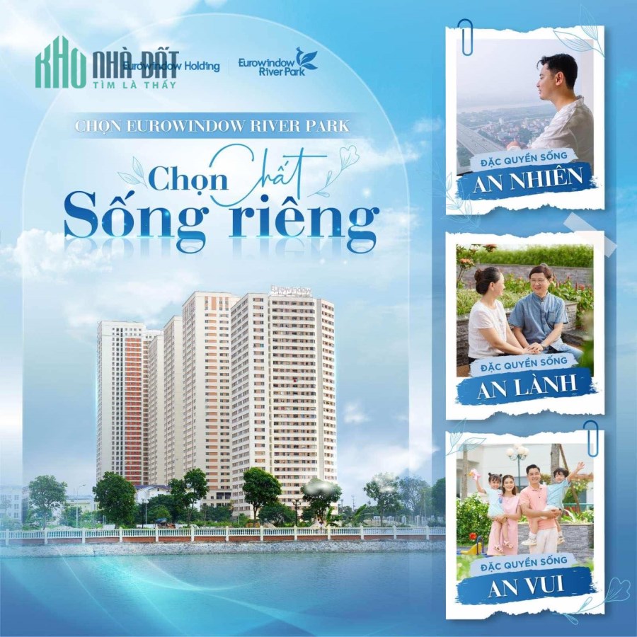 GIẢI PHÁP TÀI CHÍNH CHỌN EUROWINDOW RIVER PARK CHỌN CHẤT SỐNG RIÊNG
