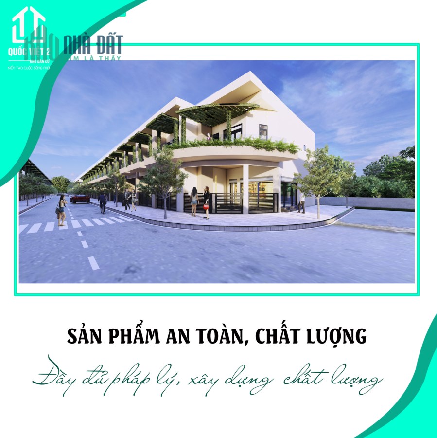 KHU DÂN CƯ QUỐC VIỆT 2 - AN CƯ LÝ TƯỞNG, ĐẦU TƯ AN TOÀN