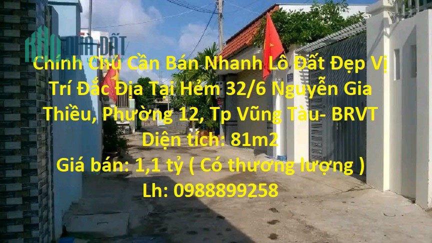 Chính Chủ Cần Bán Nhanh Lô Đất Đẹp Vị Trí Đắc Địa Tại Phường 12- TP Vũng Tàu