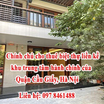 Cho thuê nhà biệt thự liền kề khu trung tâm hành chính của Quận Cầu Giấy