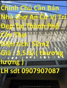 Chính Chủ Cần Bán Nhà Chợ An Cư Vị Trí Đẹp Tại Thành Phố Cần Thơ