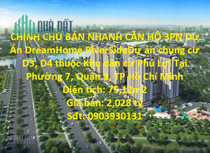CHÍNH CHỦ BÁN NHANH CĂN HỘ 3PN Dự Án DreamHome RiverSide, Quận 8
