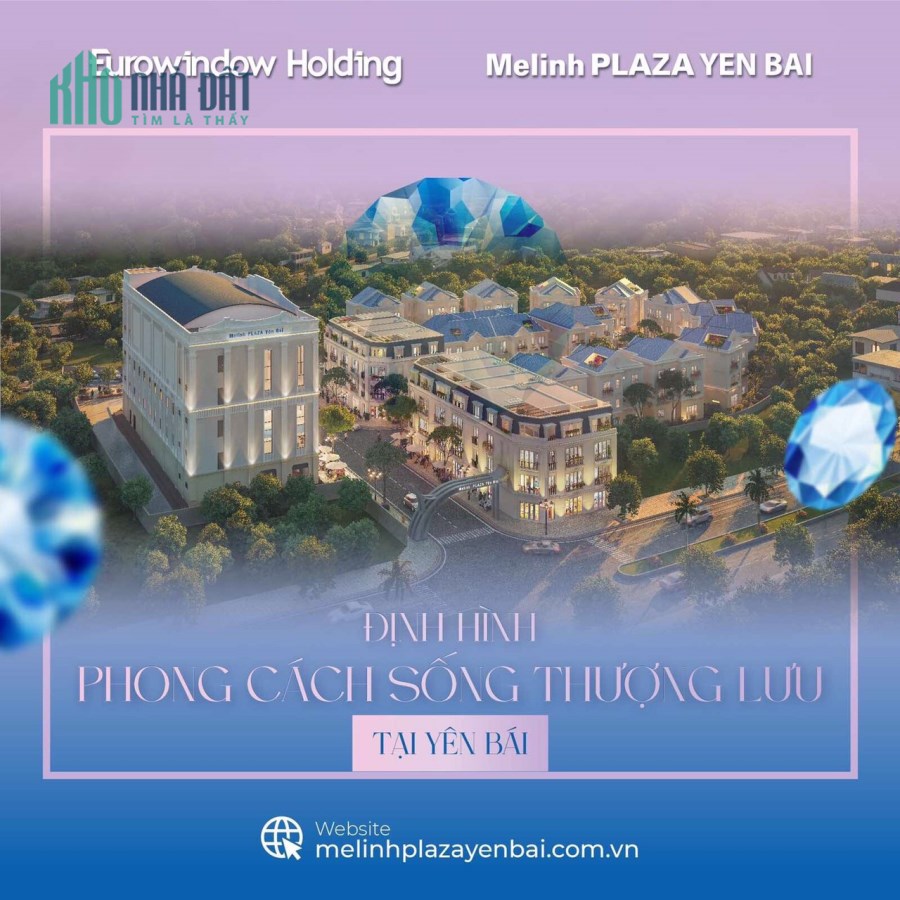 Chỉ từ 3.5 tỷ sở hữu ngay BIỆT THỰ CAO CẤP dự án MÊ LINH PLAZA YÊN BÁI