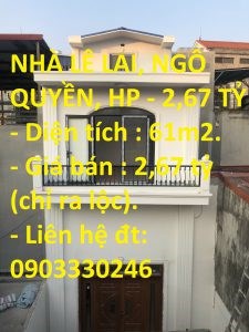 NHÀ LÊ LAI, NGÔ QUYỀN, HP – 2,67 TỶ