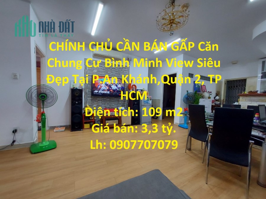 CHÍNH CHỦ CẦN BÁN GẤP Căn Chung Cư Bình Minh View Siêu Đẹp Tại P.An Khánh,Quận 2, TP HCM