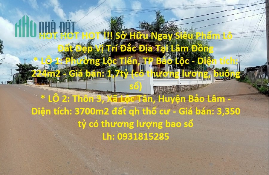 HOT HOT HOT !!! Sở Hữu Ngay Siêu Phẩm Lô Đất Đẹp Vị Trí Đắc Địa Tại Lâm Đồng
