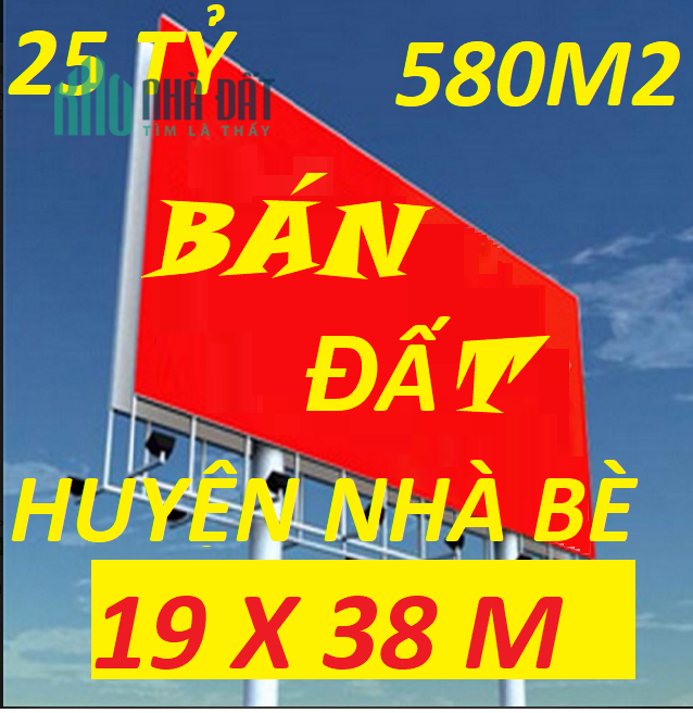 🔥MUA BÁN NHÀ ĐẤT, HUYỆN NHÀ BÈ, 19 X 38M, 580M2 XÂY KHO XƯỞNG