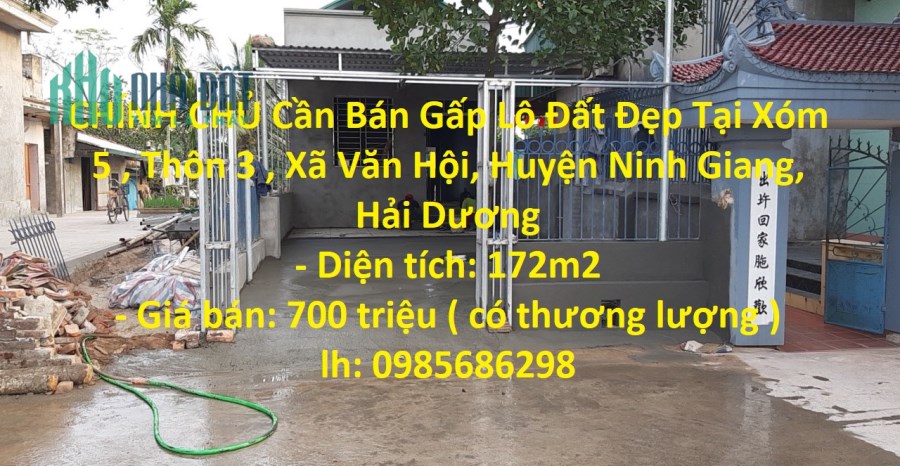 CHÍNH CHỦ Cần Bán Gấp Lô Đất Đẹp Tại Xã Văn Hội – Huyện Ninh Giang – Tỉnh Hải Dương
