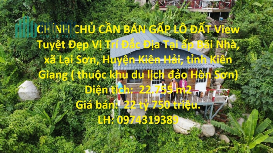 CHÍNH CHỦ CẦN BÁN GẤP LÔ ĐẤT View Tuyệt Đẹp Vị Trí Đắc Địa Tại Kiên Giang