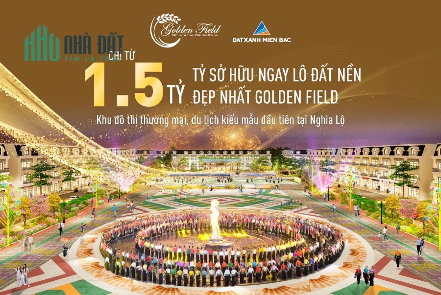 CHỈ TỪ 1.5 TỶ SỞ HỮU NGAY LÔ ĐẤT NỀN ĐẸP NHẤT GOLDEN FIELD