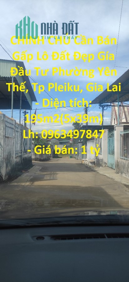 CHÍNH CHỦ Cần Bán Gấp Lô Đất Đẹp Gía Đầu Tư Phường Yên Thế, Tp Pleiku, Gia Lai