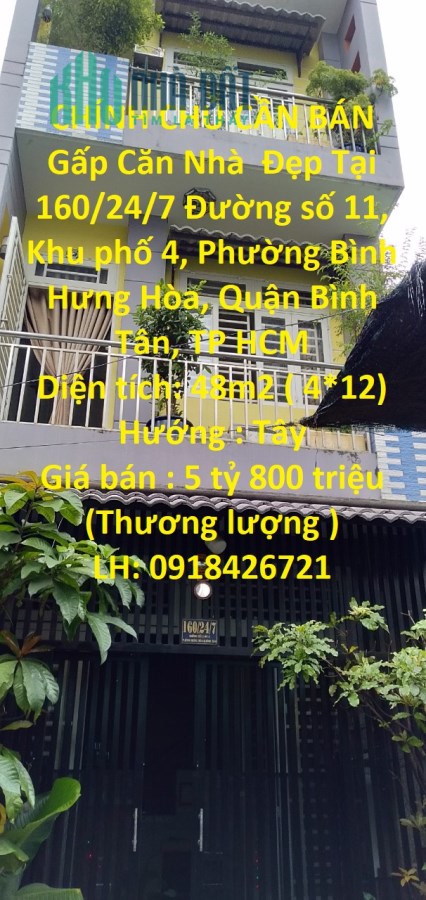 CHÍNH CHỦ CẦN BÁN Gấp Căn Nhà  Đẹp Tại Quận Bình Tân