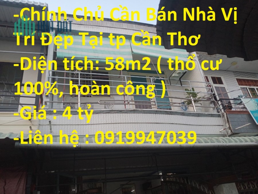 Chính Chủ Cần Bán Nhà Vị Trí Đẹp Tại tp Cần Thơ